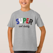 Super cool Daddy T-Shirt (Vorderseite)