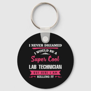 Super Cool Lab Technician Schlüsselanhänger