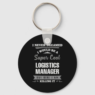 Super Cool Logistikmanager Schlüsselanhänger