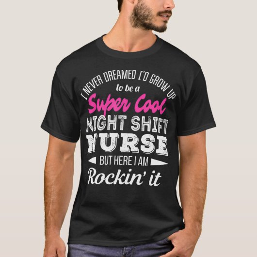 Super Cool Night Shift Nurse Tshirt Funny Gift  (Vorderseite)