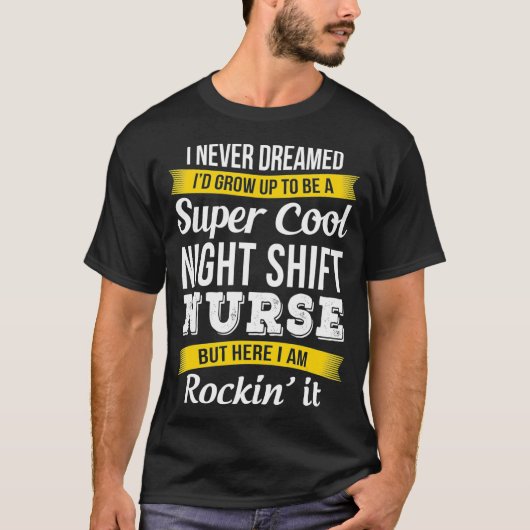 Super Cool Night Shift Nurse Tshirt Funny Gift _1 (Vorderseite)