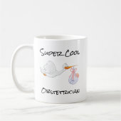 SUPER Cool ObstetricianCoffee Mug Kaffeetasse (Links)