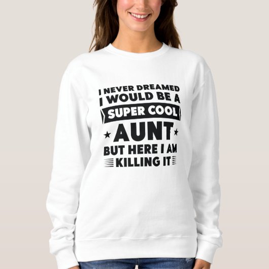 Super Cool Tante Sweatshirt (Vorderseite)