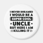 Super Cool Uncle Magnet (Vorne)