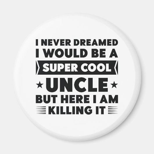 Super Cool Uncle Magnet (Vorne)