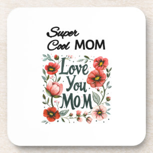 "Super Coole Mama, Liebe Mama" Die Liebe der Mutte Getränkeuntersetzer