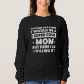 Super Coole Mama Sweatshirt (Vorderseite)