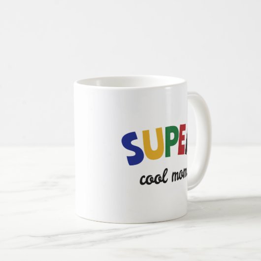Super coole Mutter Kaffeetasse (VorderseiteRechts)