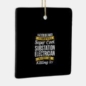 Super Coole Substation Electrical Funny Gift Keramikornament (Rechts)