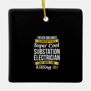 Super Coole Substation Electrical Funny Gift Keramikornament