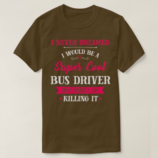 Super Cooler Bus Treiber T-Shirt (Design vorne)