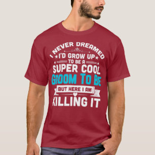 Super Cooler Groom, um lustige Hochzeitsfeiern Ver T-Shirt