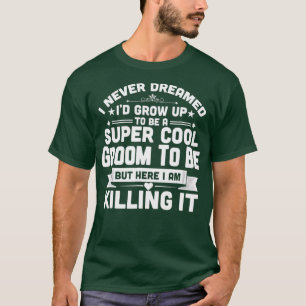 Super Cooler Groom, um lustige Hochzeitsfeiern Ver T-Shirt