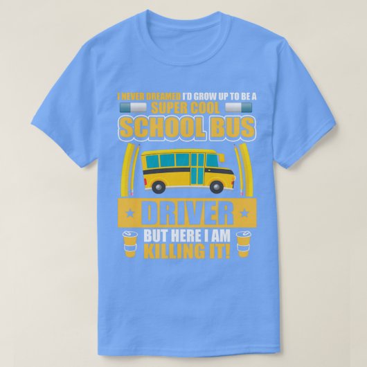 Super Cooler Schulbusfahrer - Funny Zitat T-Shirt (Design vorne)