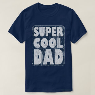 Super Cooler Vater T-Shirt