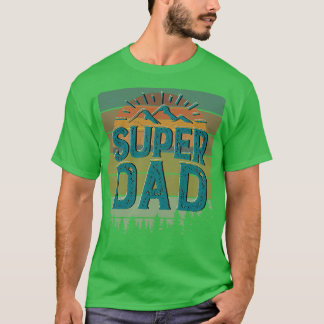 Super Dad 4 T-Shirt