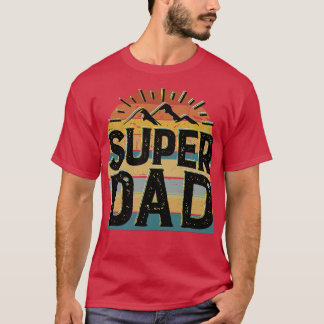Super Dad 5 T-Shirt