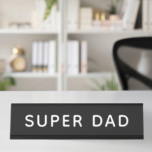 Super Dad Bold Schwarz-Weiß-Büro Schreibtischnamensplakette