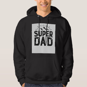 Super dad hoodie