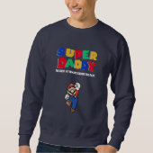 Super Daddy  Sweatshirt (Vorderseite)