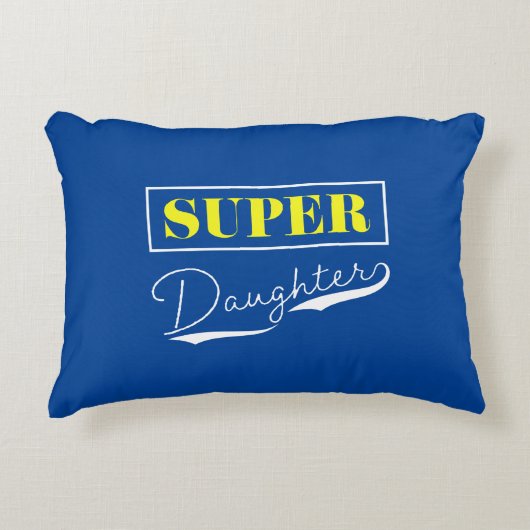 Super Daughter Dekokissen (Vorderseite)