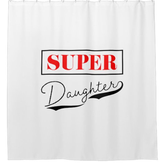 Super Daughter Duschvorhang (Vorderseite)