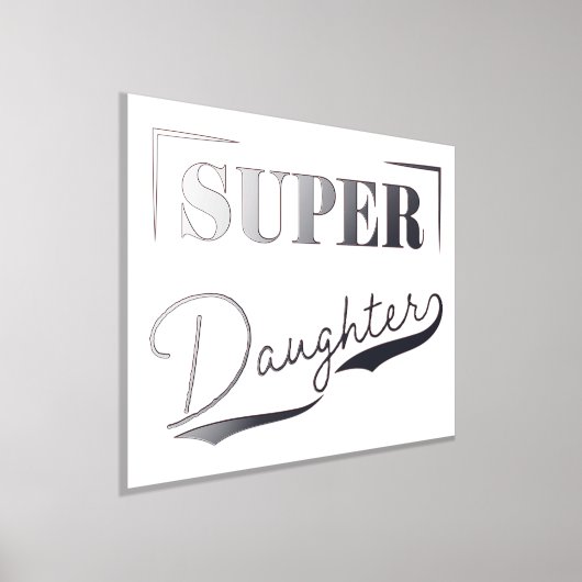 Super Daughter Foliendrucke (Ablage )