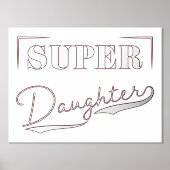 Super Daughter Foliendrucke (Vorderseite)