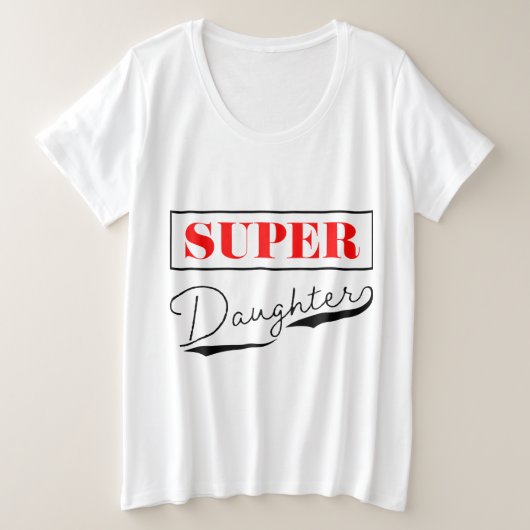 Super Daughter Große Größe T-Shirt (Design vorne)