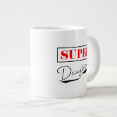 Super Daughter Jumbo-Tasse (Vorderseite Rechts)