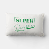 Super Daughter Lendenkissen (Rückseite)