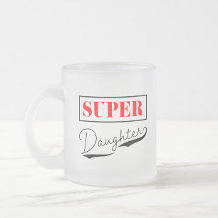 Super Daughter Mattglastasse