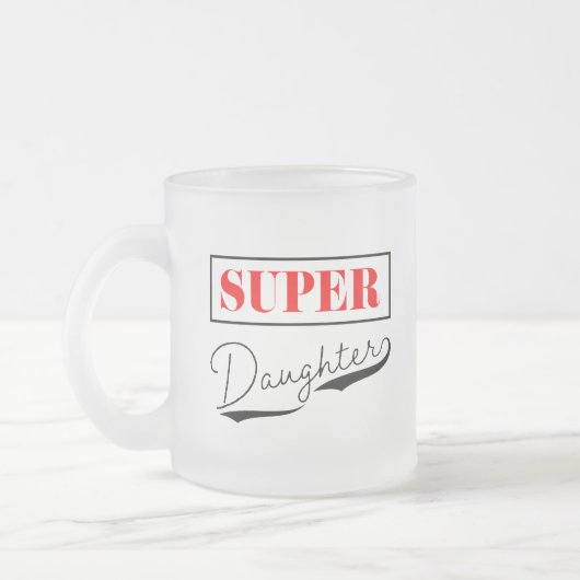 Super Daughter Mattglastasse (Links)