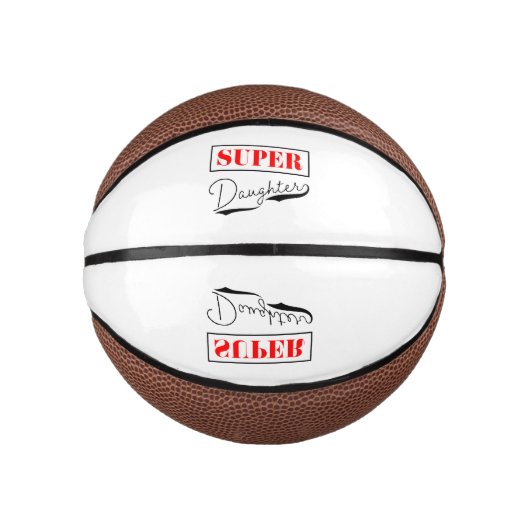 Super Daughter Mini Basketball (Vorderseite)