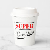 Super Daughter Pappbecher (Vorderseite)