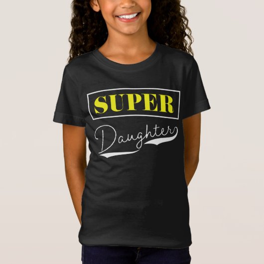 Super Daughter T-Shirt (Vorderseite)