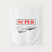 Super Daughter Wandteppich (Vorderseite)