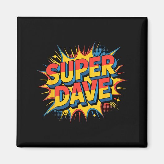 Super Dave Funny Name Daves Magnet (Vorne)
