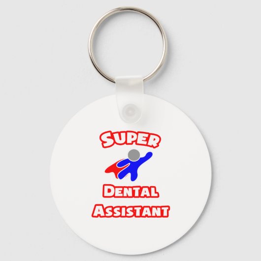 Super Dental Assistant Schlüsselanhänger (Vorderseite)