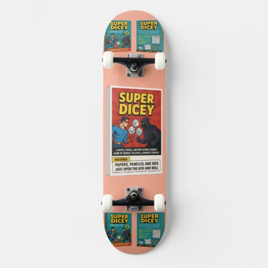 Super Dicey Skateboard (Vorderseite)