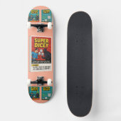 Super Dicey Skateboard (Vorderseite)