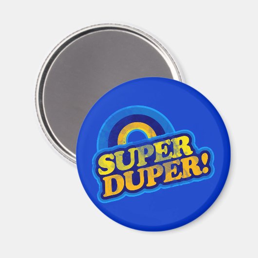Super Duper! Magnet (Vorderseite/Rückseite)