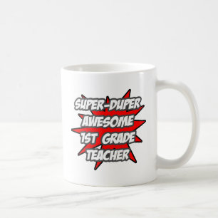Super Duper Phantastisch 1. Klasse Lehrer Kaffeetasse