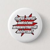 Super Duper Phantastisch Admin. Assistentin Button (Vorderseite)