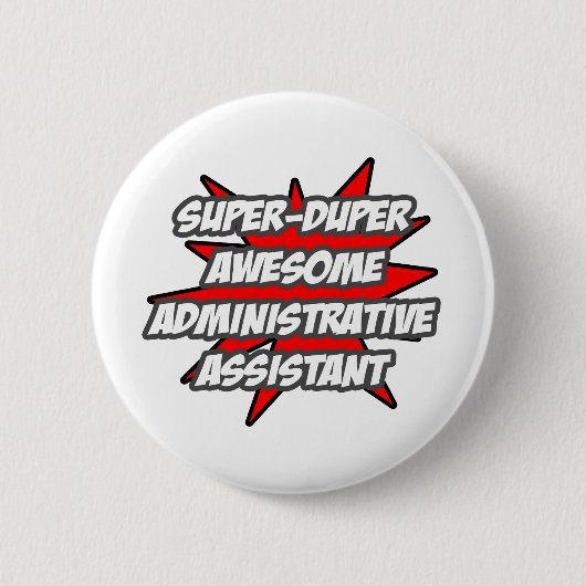 Super Duper Phantastisch Admin. Assistentin Button (Vorderseite)