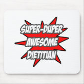 Super Duper Phantastisch Dietitian Mousepad (Vorne)