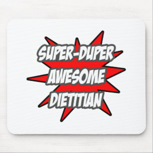 Super Duper Phantastisch Dietitian Mousepad