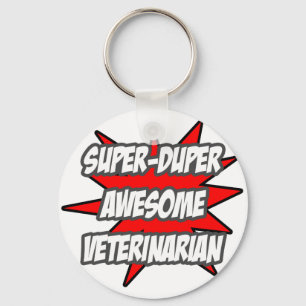 Super Duper Phantastisch Veterinary Schlüsselanhänger
