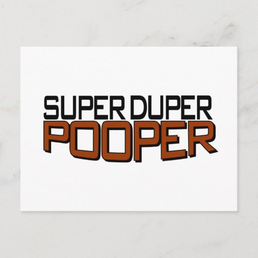 Super Duper Pooper Postkarte (Vorderseite)