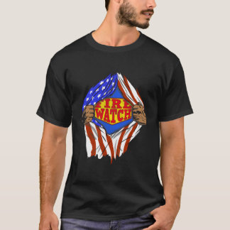 Super Fire Watch Hero Job T-Shirt